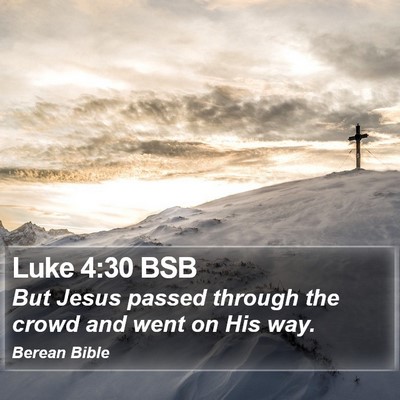 Luke 4:30 BSB Bible Verse Image