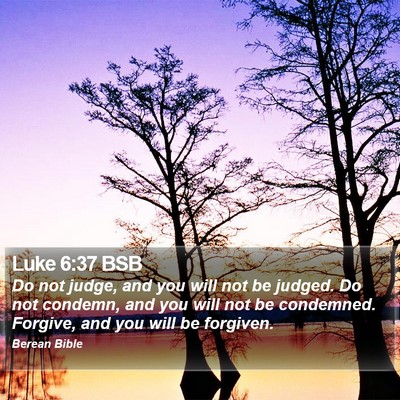 Luke 6:37 BSB Bible Verse Image