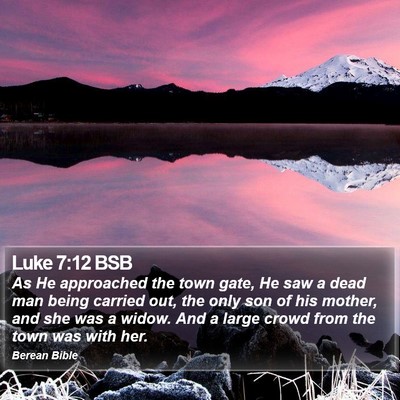 Luke 7:12 BSB Bible Verse Image