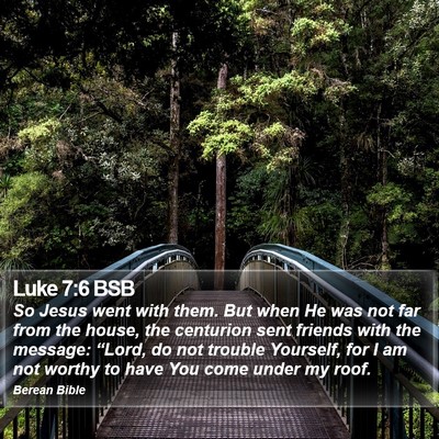 Luke 7:6 BSB Bible Verse Image