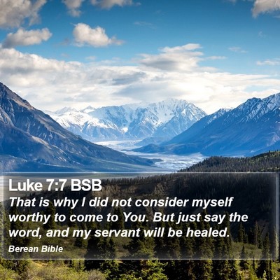Luke 7:7 BSB Bible Verse Image