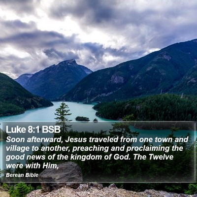 Luke 8:1 BSB Bible Verse Image