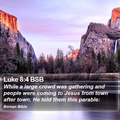 Luke 8:4 BSB Bible Verse Image