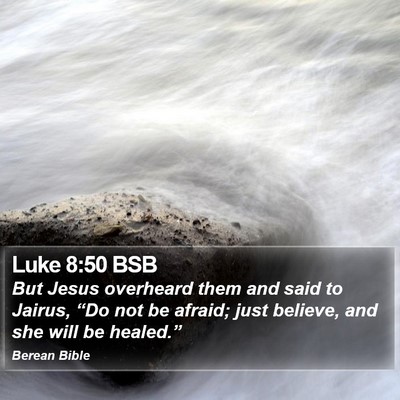 Luke 8:50 BSB Bible Verse Image