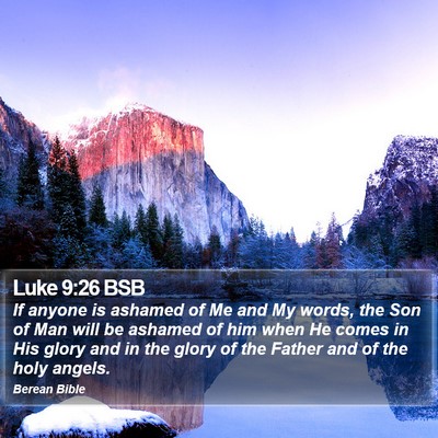 Luke 9:26 BSB Bible Verse Image