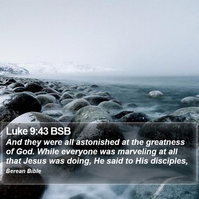 Luke 9:43 BSB Bible Verse Image