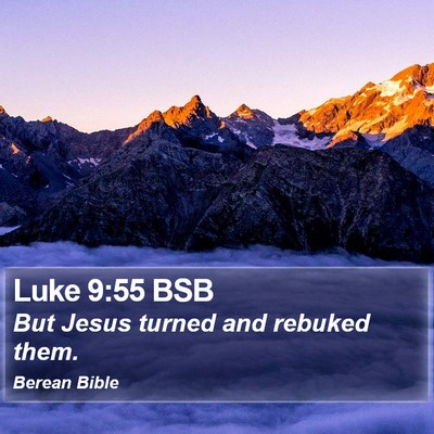 Luke 9:55 BSB Bible Verse Image