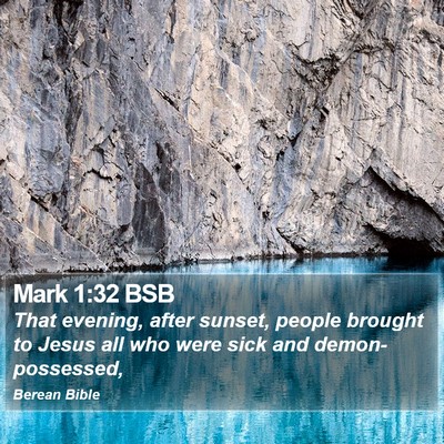 Mark 1:32 BSB Bible Verse Image