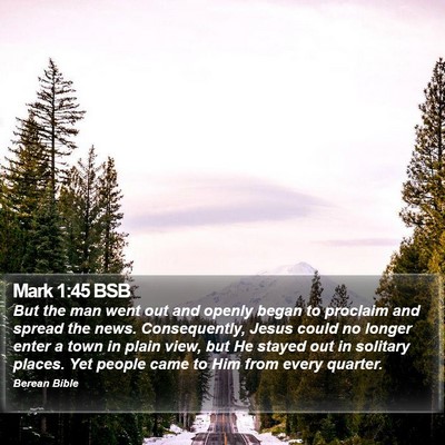 Mark 1:45 BSB Bible Verse Image