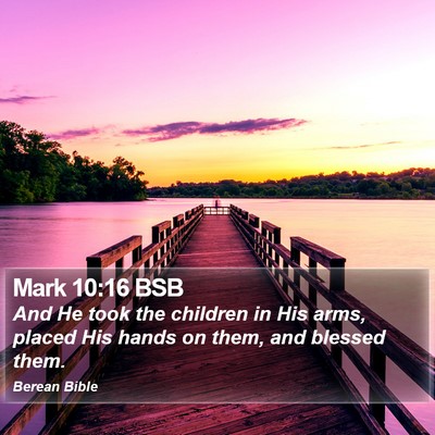 Mark 10:16 BSB Bible Verse Image