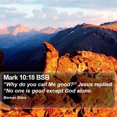 Mark 10:18 BSB Bible Verse Image