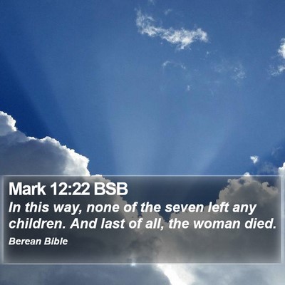 Mark 12:22 BSB Bible Verse Image