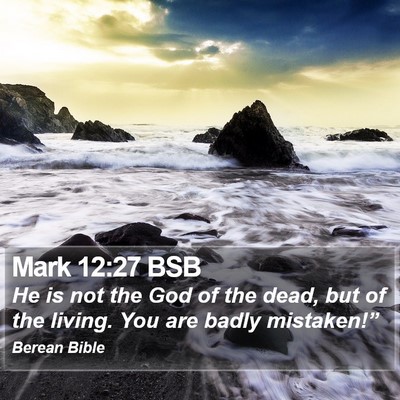 Mark 12:27 BSB Bible Verse Image