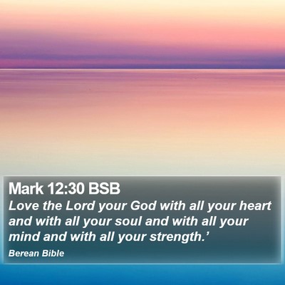 Mark 12:30 BSB Bible Verse Image