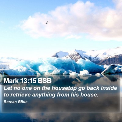Mark 13:15 BSB Bible Verse Image