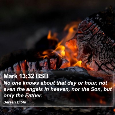 Mark 13:32 BSB Bible Verse Image
