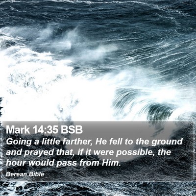 Mark 14:35 BSB Bible Verse Image