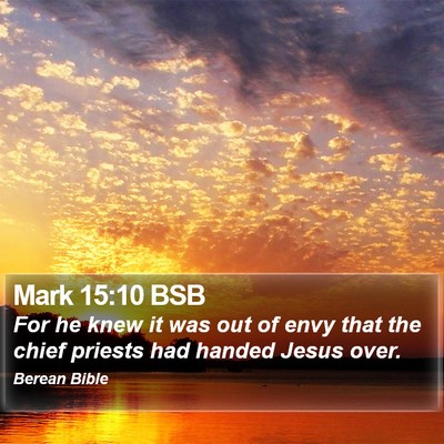 Mark 15:10 BSB Bible Verse Image