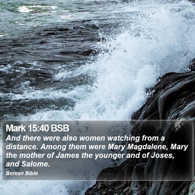 Mark 15:40 BSB Bible Verse Image