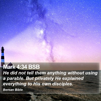 Mark 4:34 BSB Bible Verse Image