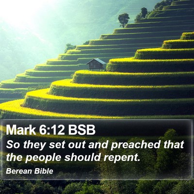 Mark 6:12 BSB Bible Verse Image