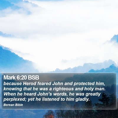 Mark 6:20 BSB Bible Verse Image