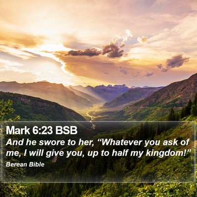 Mark 6:23 BSB Bible Verse Image
