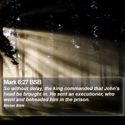 Mark 6:27 BSB Bible Verse Image