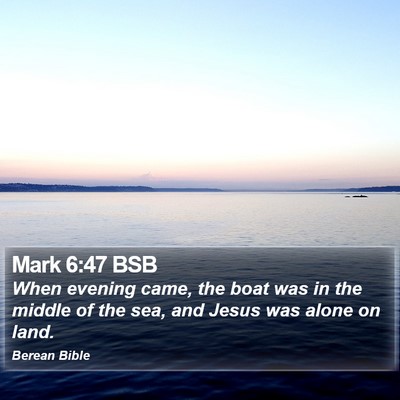 Mark 6:47 BSB Bible Verse Image