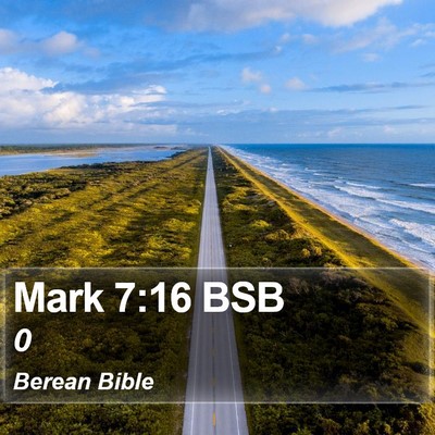 Mark 7:16 BSB Bible Verse Image