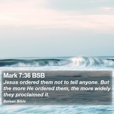 Mark 7:36 BSB Bible Verse Image