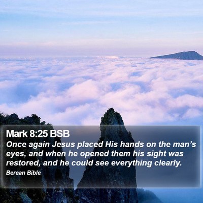 Mark 8:25 BSB Bible Verse Image