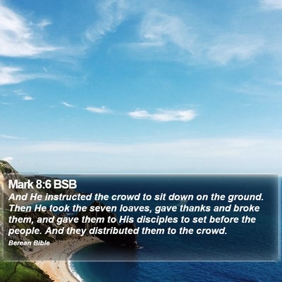 Mark 8:6 BSB Bible Verse Image