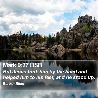 Mark 9:27 BSB Bible Verse Image