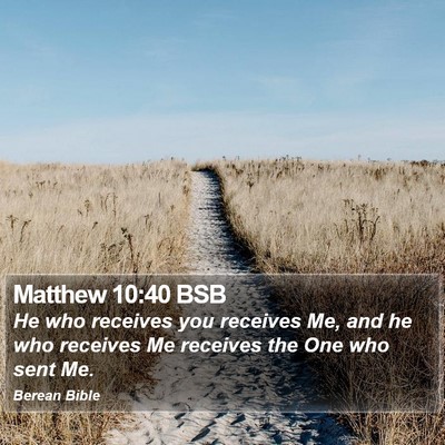 Matthew 10:40 BSB Bible Verse Image