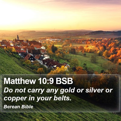 Matthew 10:9 BSB Bible Verse Image