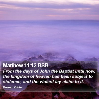 Matthew 11:12 BSB Bible Verse Image