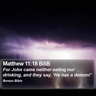 Matthew 11:18 BSB Bible Verse Image