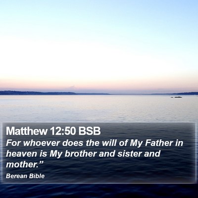 Matthew 12:50 BSB Bible Verse Image