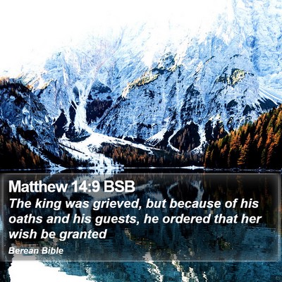 Matthew 14:9 BSB Bible Verse Image