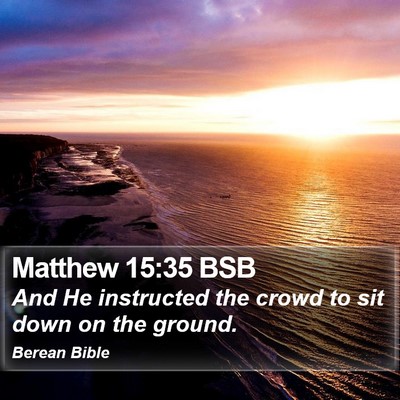 Matthew 15:35 BSB Bible Verse Image