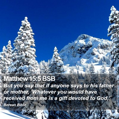 Matthew 15:5 BSB Bible Verse Image