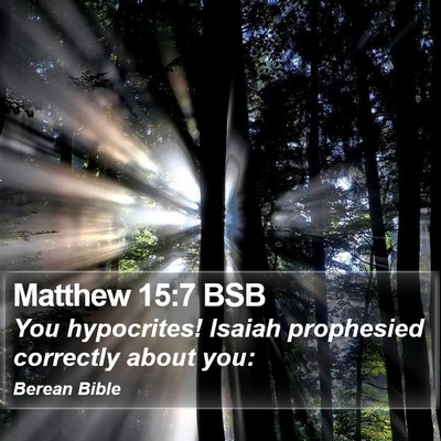 Matthew 15:7 BSB Bible Verse Image