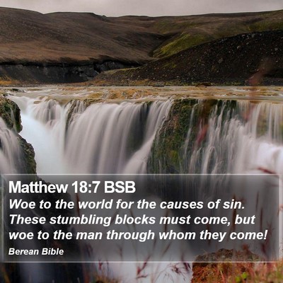 Matthew 18:7 BSB Bible Verse Image