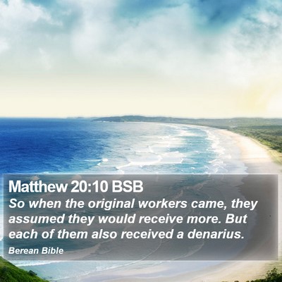 Matthew 20:10 BSB Bible Verse Image