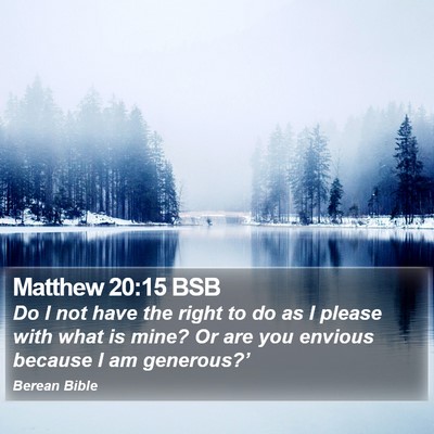 Matthew 20:15 BSB Bible Verse Image