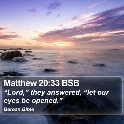 Matthew 20:33 BSB Bible Verse Image