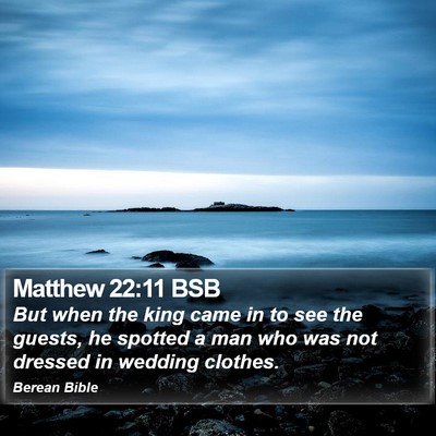 Matthew 22:11 BSB Bible Verse Image