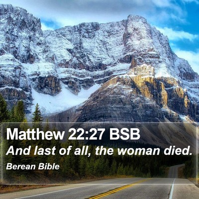 Matthew 22:27 BSB Bible Verse Image