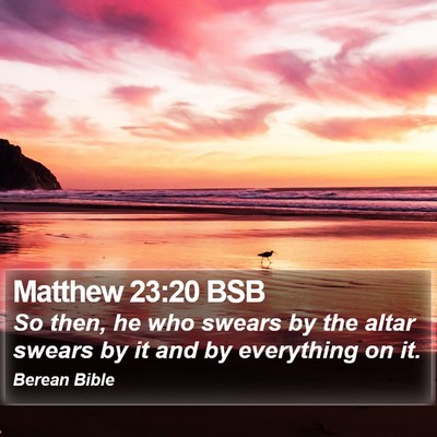 Matthew 23:20 BSB Bible Verse Image